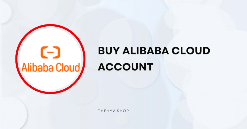 buy Alibaba Cloud account, Alibaba Cloud account to buy, buy verified Alibaba Cloud account, cheap Alibaba Cloud account, verified Alibaba Cloud account
